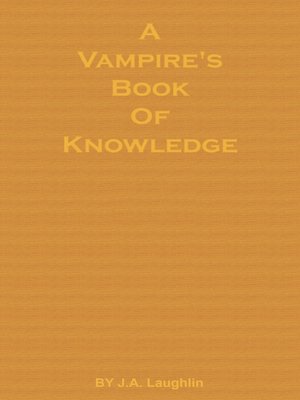 cover image of A Vampire's Book of Knowledge